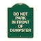 Signmission Do Not Park in Front of Dumpster Heavy-Gauge Aluminum Architectural Sign, 24" x 18", G-1824-24144 A-DES-G-1824-24144 - alternate 1